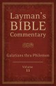 Layman's Bible Commentary Vol. 11: Galatians thru Philemon - Mark Strauss, Robert Rayburn, Jeffrey Miller, J. Hampton Keathley