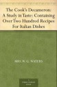 The Cook's Decameron: A Study in Taste: Containing Over Two Hundred Recipes For Italian Dishes - Mrs.W. G. Waters