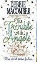 The Trouble with Angels - Debbie Macomber