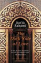 The Dark Side Of Love - Rafik Schami