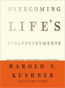 Overcoming Life's Disappointments (Audio) - Harold S. Kushner