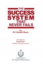 The Success System that Never Fails - W. Clement Stone, Doug Wendt