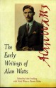 The Early Writings of Alan Watts: The British Years: 1931-38, Writings in Buddhism in England - Alan Wilson Watts, John Snelling