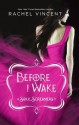 Before I Wake (Soul Screamers) - Rachel Vincent