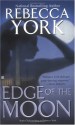 Edge of the Moon - Rebecca York