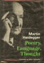 Poetry, Language, Thought - Martin Heidegger