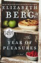 The Year of Pleasures - Elizabeth Berg