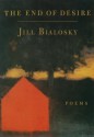 The End of Desire - Jill Bialosky