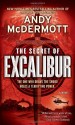 The Secret Of Excalibur - Andy McDermott