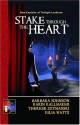 Stake Through the Heart (New Exploits, #3) - Barbara Johnson, Therese Szymanski, Julia Watts