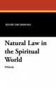 Natural Law in the Spiritual World - Henry Drummond