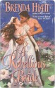 A Rebellious Bride - Brenda Hiatt