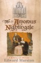 The Amorous Nightingale - Edward Marston