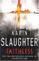 Faithless - Karin Slaughter