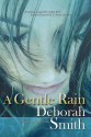 A Gentle Rain - Deborah Smith