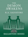 The Demon Awakens (Corona: The DemonWars Saga, #1) - R.A. Salvatore