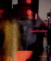 Saul Leiter - Brigitte Woischnik, Vince Aletti, Adam Harrison Levy, Brigitte Woischnik