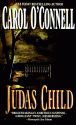 Judas Child - Carol O'Connell