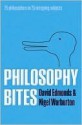 Philosophy Bites: 25 Philosophers on 25 Intriguing Subjects - David Edmonds, Nigel Warburton