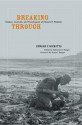 Breaking Through: Essays, Journals, and Travelogues of Edward F. Ricketts - Edward F. Ricketts, Katharine A. Rodger