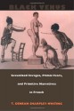 Black Venus: Sexualized Savages, Primal Fears, and Primitive Narratives in French - T. Denean Sharpley-Whiting, T. Deneansharpley-Whiting