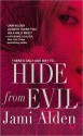 Hide from Evil (Trilogy, #2) - Jami Alden