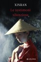 Le testimoni silenziose (Longanesi Saggi) (Italian Edition) - E. ValdrÃ¨, Xinran