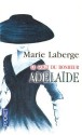 Adélaïde - Marie Laberge