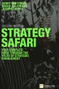 Strategy Safari: The Complete Guide Through the Wilds of Strategic Management - Henry Mintzberg, Deborah E. Larbalestrier, Bruce Ahlstrand, Joseph B. Lampel