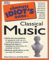 The Complete Idiot's Guide to Classical Music - Robert Sherman