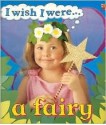 I Wish I Were a Fairy - Ivan Bulloch, Diana James