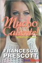 Mucho Caliente! - Francesca Prescott