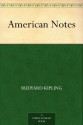 American Notes - Rudyard Kipling