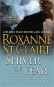 Shiver of Fear - Roxanne St. Claire