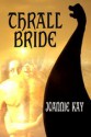 Thrall Bride - Joannie Kay