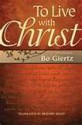 To Live With Christ - Bo Giertz