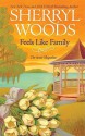 Feels Like Family - Sherryl Woods