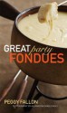 Great Party Fondue - Peggy Fallon