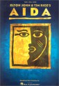 Elton John & Tim Rice's Aida: The Making of a Broadway Musical - Michael Lassell, Tim Rice