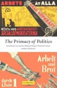 The Primacy of Politics: Social Democracy and the Making of Europe's Twentieth Century - Sheri Berman