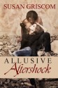 Allusive Aftershock - Susan Griscom