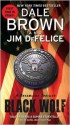 Black Wolf - Dale Brown, Jim DeFelice