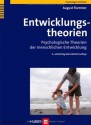 Entwicklungstheorien. Psychologische Theorien der menschlichen Entwicklung (German Edition) - August Flammer