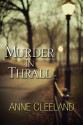 Murder In Thrall (A New Scotland Yard Mystery) - Anne Cleeland