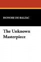 The Unknown Masterpiece - Honoré de Balzac