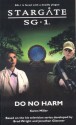 Stargate SG-1: Do No Harm - Karen Miller