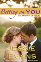 Betting On You - Jessie Evans