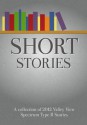 Short Stories - 2012 Valley View Spectrum Type II Stories - Tia Robinson, Peter Richards, Jenna Francis, Melanie Hansen