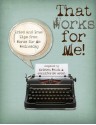 That Works for Me - Tried and True Tips from Works for Me Wednesday - Jennifer De Groot, Kristen Welch