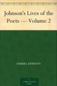 Johnson's Lives of the Poets - Volume 2 - Samuel Johnson